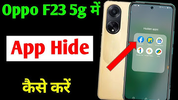 Oppo f23 5g me app hide kaise kare | how to hide apps in Oppo F23 5g | Oppo F23 5g app hide setting