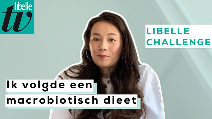 Ik volgde een week lang een macrobiotisch dieet en dit is wat het met mij deed