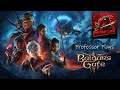 [Professor Plays] Baldur's Gate 3.....Again | Day 15 of Astarion's Story | Act II - Mason's Guild