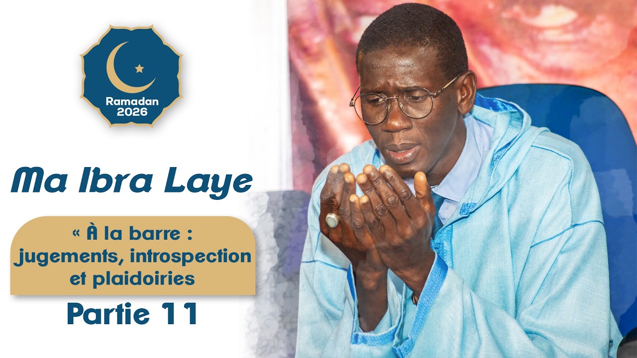 Ma Ibra Laye - La femme partie 4 - Sope Koor 2026 N°11 - Dahira Ahloulahi Mbao