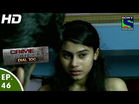 Crime Patrol Dial 100 - क्राइम पेट्रोल - Shaitaan - Episode 46 - 16th December, 2015