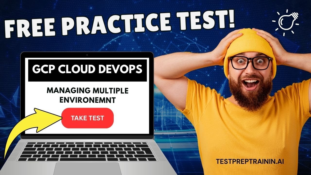 Managing Multiple Environments Practice Test | Staging vs Production ...