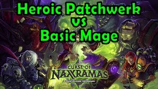 Hearthstone: Curse of Naxxramas - Heroic Patchwerk with a Basic Mage Deck