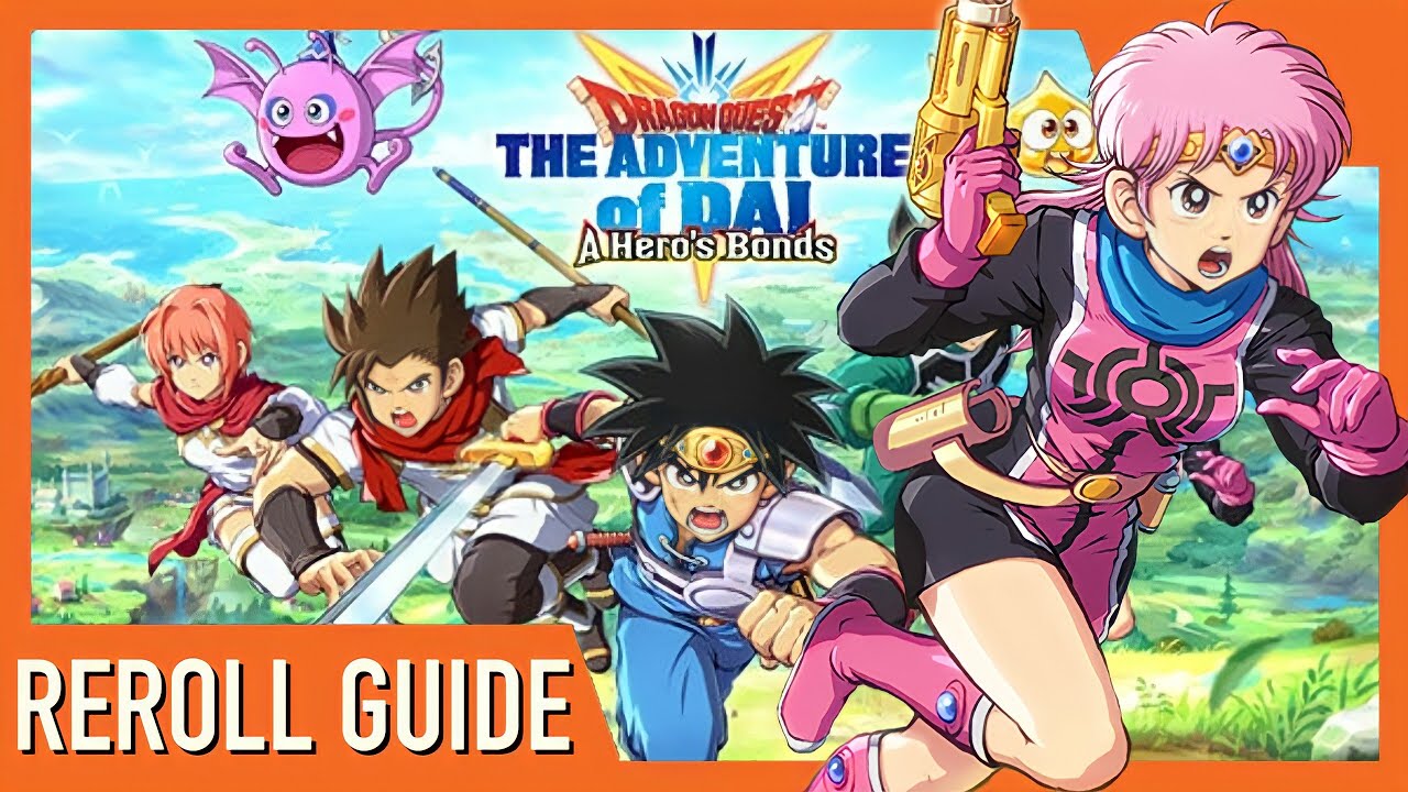 DRAGON QUEST DAI: A HERO'S BOND REROLL GUIDE