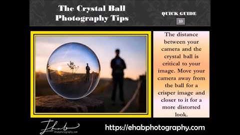 The Crystal Ball Photography Tips