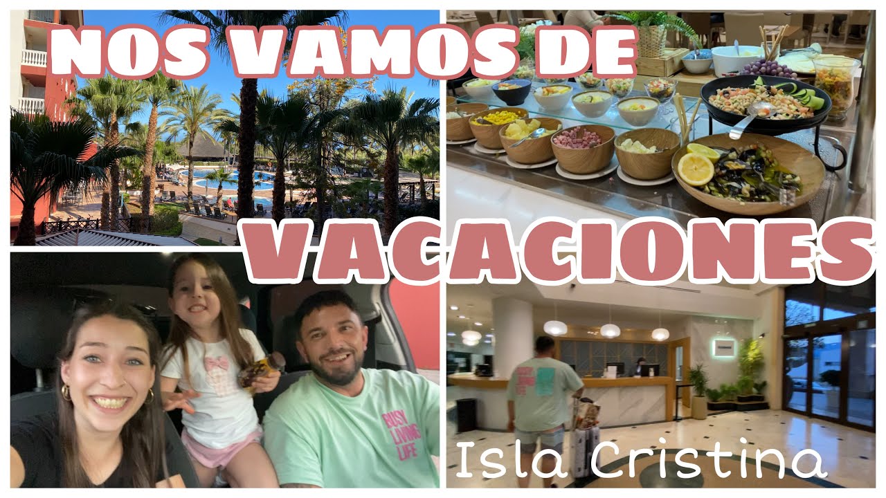 VACACIONES ISLA CRISTINA | PRIMER DIA | FAMILIA AMIGABY