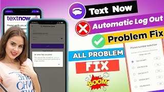 Text now not working TextNow app auto Logout Problem Solve 2022 Textnow login problem Textnow