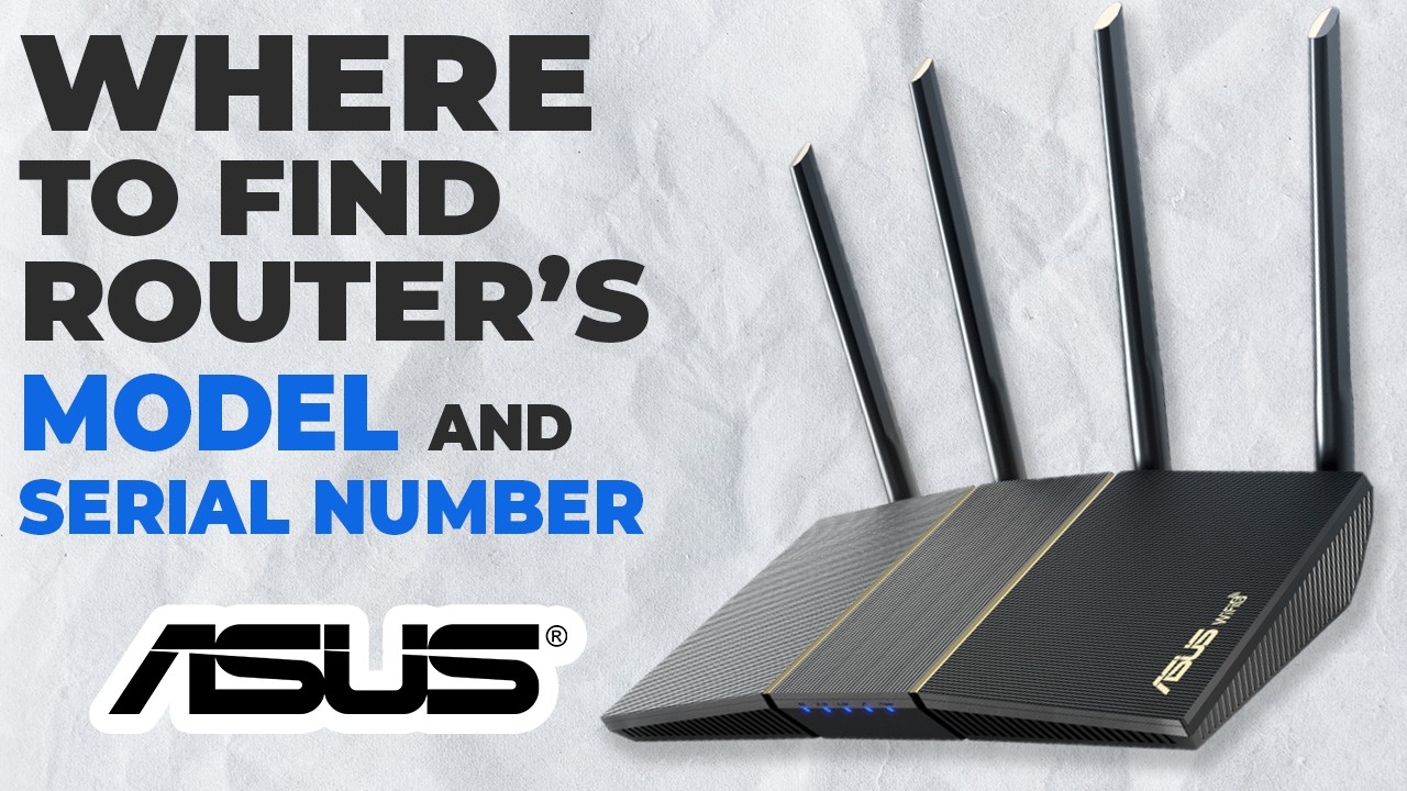 Serial Number and Model of Your ASUS Router | Where to Find - YouTube