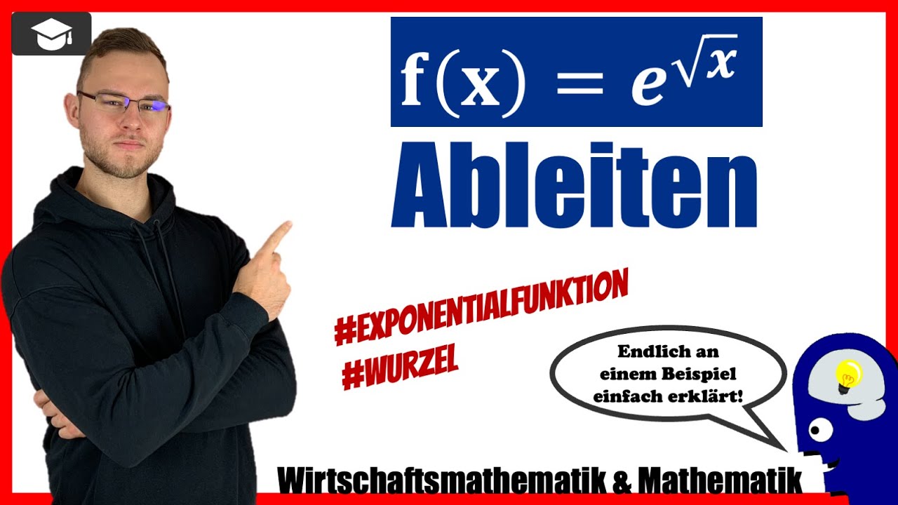 Ableitung Von X Mal E Hoch X e hoch wurzel x ableiten - Ausführlich erklärt! - YouTube