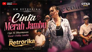 FEBBY AMELIA - CINTA MERAH JAMBU ( Cover Om Retrorika )