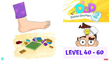 DOP 2: Delete One Part 🔥 | Gameplay Walkthrough | Level 40 - 60 | Android/ios