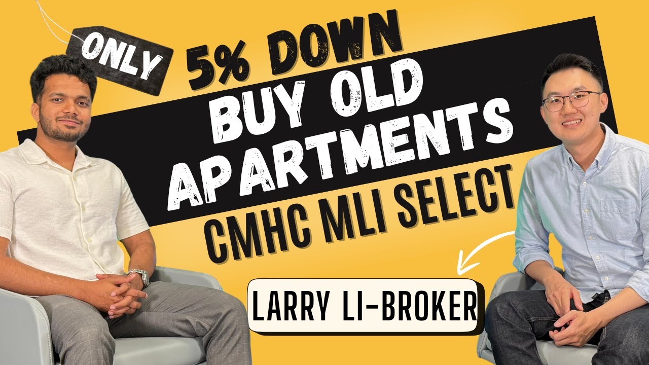 Part 2 How to Buy Apartment Buildings in Canada with 5% Down CMHC MLI Select Explained with Larry Li