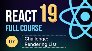 React19 Tutorial Full Course #07 - Challenge - Rendering List