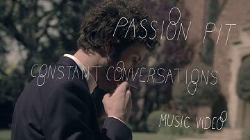 Passion Pit - "Constant Conversations" (Official Music Video)