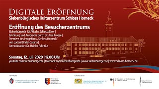 Eröffnung Besucherzentrum - Digitale Eröffnung des Siebenbürgischen Kulturzentrums Schloss Horneck