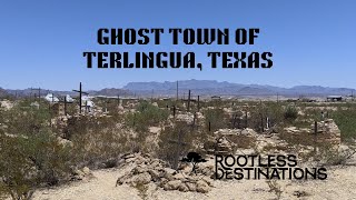 Texas Ghost Town, Terlingua TX