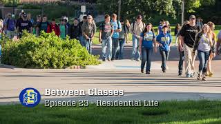 'Between Classes' | #SDState Podcast (Ep. 23 - Residential Life)