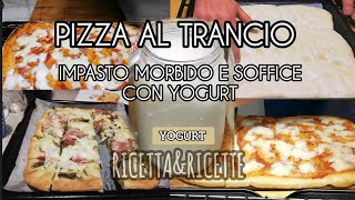 Pizza Buonissima Fatta In Casa - In Teglia Al Trancio - Impasto Con Yogurt