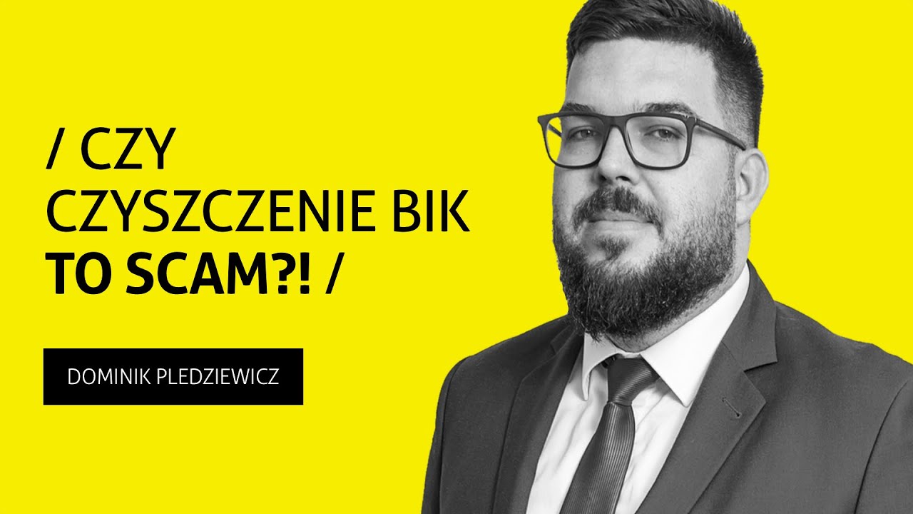 Czyszczenie BIK – czy to SCAM?!