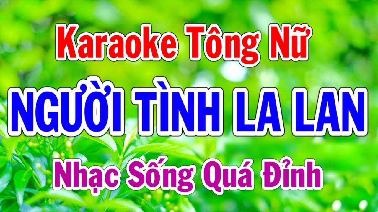 Karaoke Người Tình La Lan Tông Nữ Nhạc Sống Thành Lý Organ