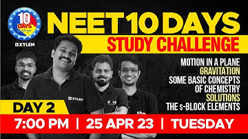 🎯 Target NEET 2023 - 10 Days Study Challenge 🔥 Day 2 | XYLEM NEET