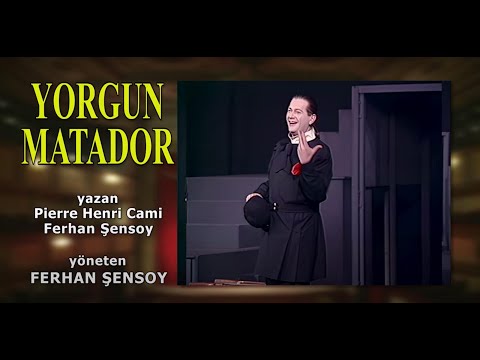 Yorgun Matador l Ortaoyuncular 1990