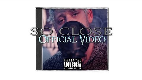 So Close - II Deep (Official Video)