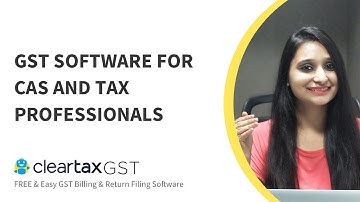 GST Software For CAs and Tax Professionals - Product Overview - ClearTax GST Software