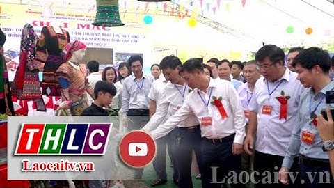 Xúc tiến thương mại, thu hút đầu tư vùng đồng bào dân tộc thiểu số | THLC