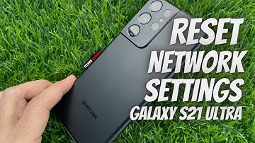 How to Reset Network Settings in Samsung Galaxy S21 Ultra 5G