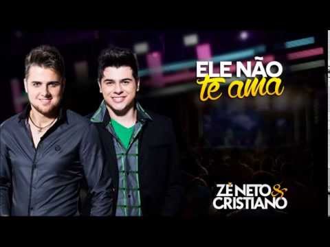 Zé Neto e Cristiano – Ele Não Te Ama mp3 ke stažení Zé Neto e Cristiano – Ele Não Te Ama mp3 ke stažení