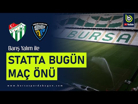 #Bursaspor Karacabey Belediyespor | Maç önü | STATTA BUGÜN