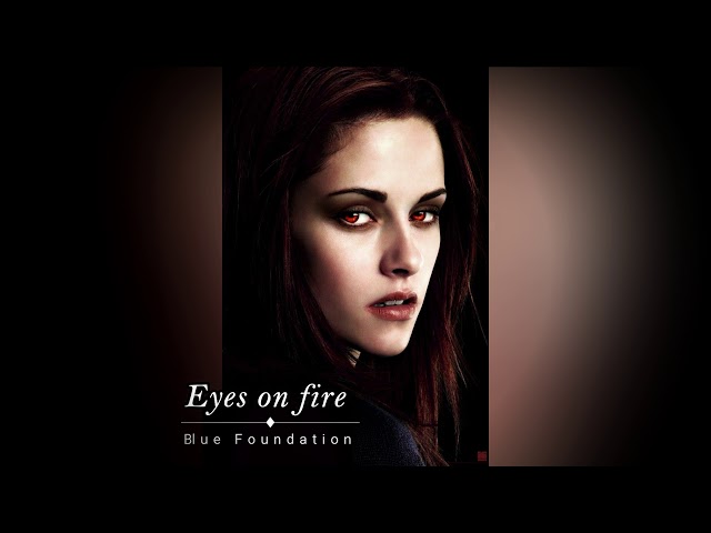 Eyes on fire - Blue Foundation (AUDIO) 