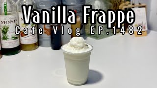 Cafe Vlog EP.1482 | Vanilla Frappe | Vanilla drinks | Frappe Recipe | Vanilla