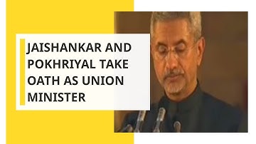 S. Jaishankar and Ramesh Pokhriyal take oath as Union minister