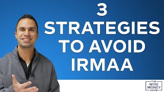 3 Strategies to Avoid IRMAA