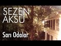 Sezen Aksu - Sarı Odalar (Lyrics | Şarkı Sözleri)