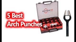 Best Arch Punches buy in 2019
