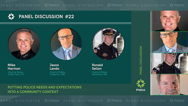 Panel 22: Putting Police Needs And Expectations In...