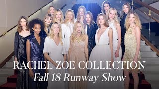 Rachel Zoe Collection Fall &#39;18 Runway Show | The Zoe Report by Rachel Zoe