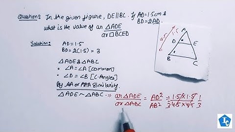 Triangles if DE parallel to BC find the area of triangle ADE to the area of quad BCED