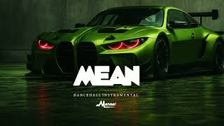 Dancehall Riddim Instrumental - Mean