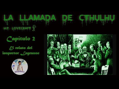 Audiolibro La llamada de Cthulhu - Capítulo 2: El relato del inspector Legrasse