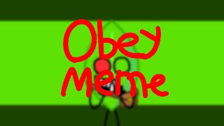 Flash Warning Obey Meme Bfb Au Remake