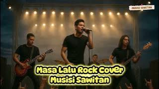 Masa lalu - Inul Daratista | Rock Version Cover By Musisi Sawitan