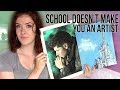 Why I Chose NOT to Go to Art School + Advice