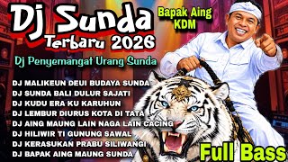 DJ  SUNDA 👍DJ SPESIAL LAGU BAPAK AING KDM _DJ PENYEMANGAT URANG SUNDA_DJ  Malikeun deui budaya sunda
