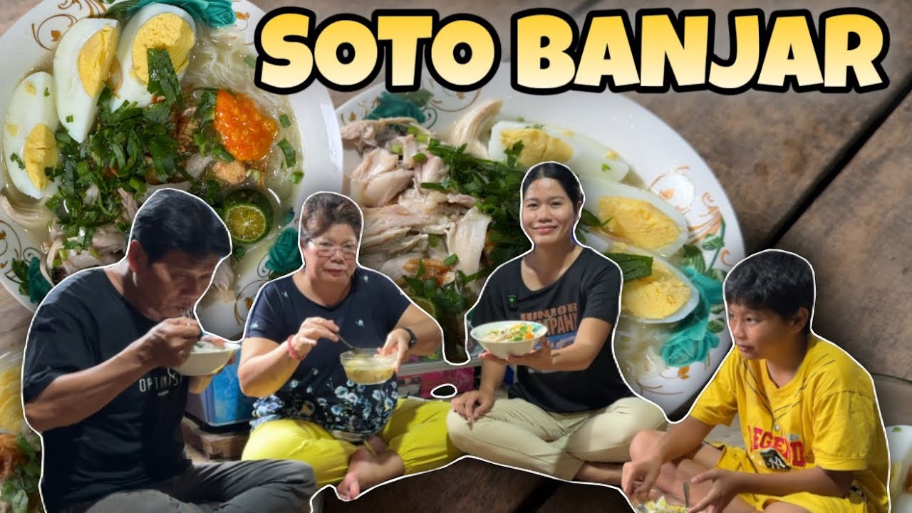 MARI KITA BIKIN SOTO BANJAR,COBAIN BARENG KELUARGA DIRUMAH