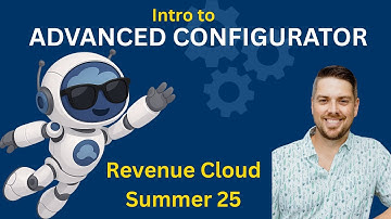 What is the Advanced Configurator – Revenue Cloud Summer ’25 Preview