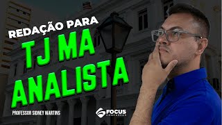 Redação para o TJ MA | Analista - Focus Concursos